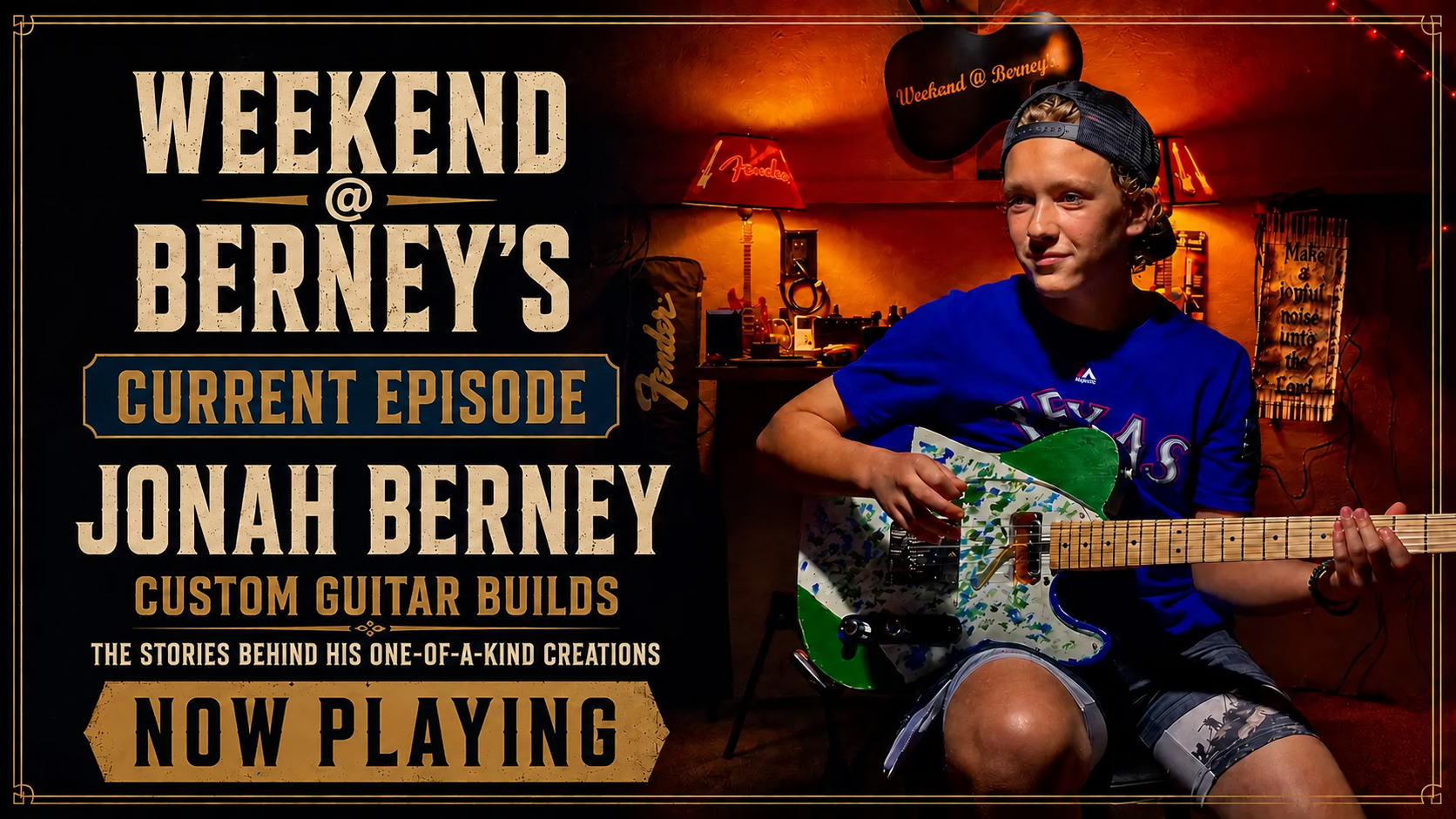 Weekend at Berney's episode featuring Jonah Berney and his custom guitars